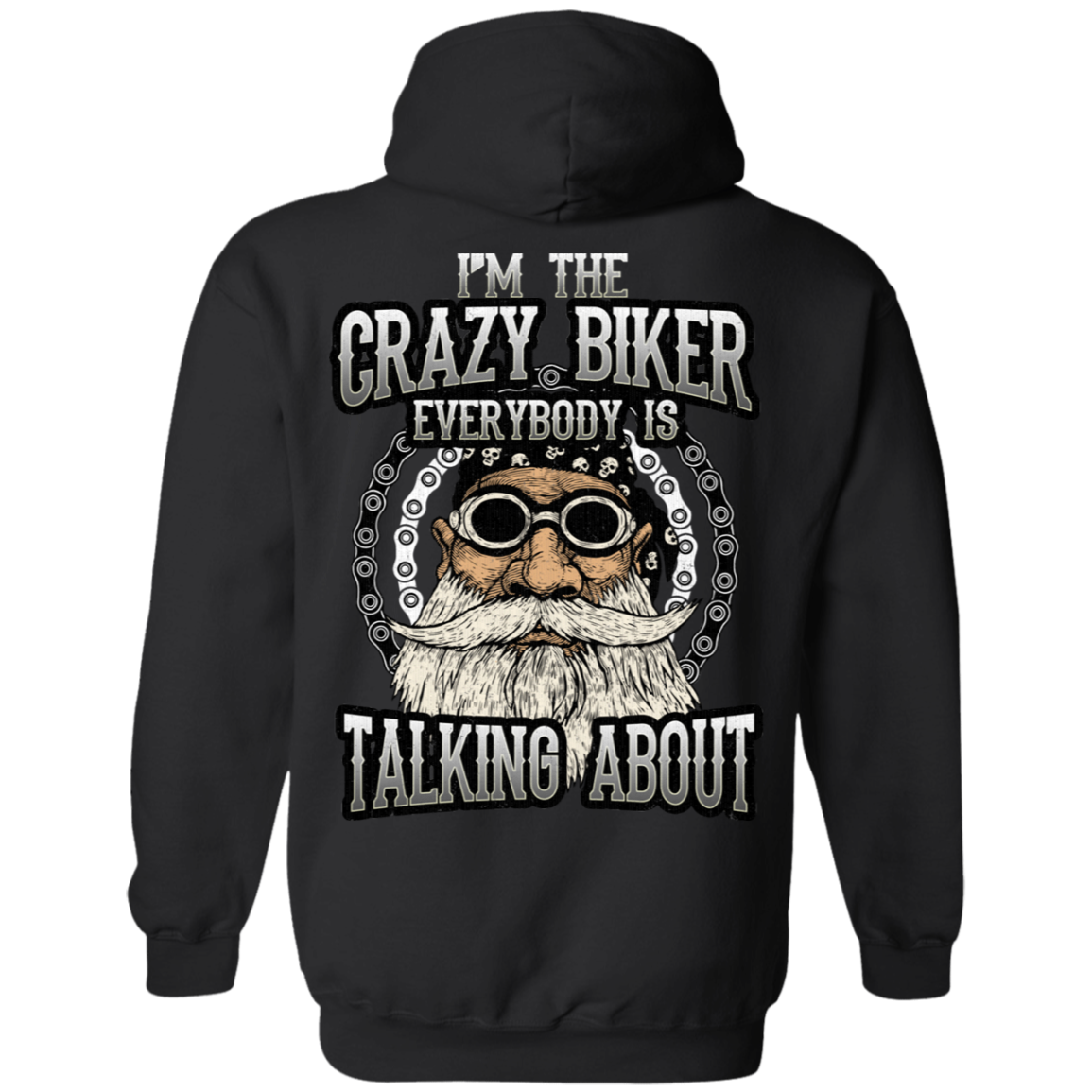 I'm The Crazy Biker Hoodie