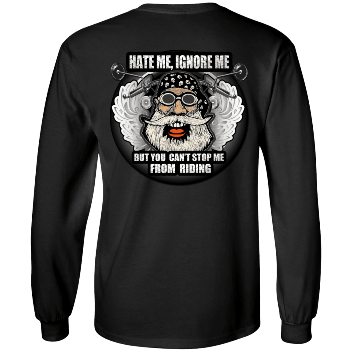 You Can't Stop Me From Riding Long Sleeves - American Legend Rider