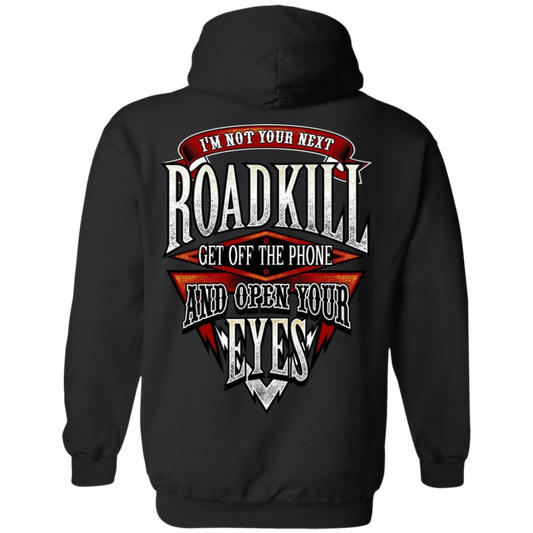 I'm Not Your Next Roadkill Get Off The Phone And Open Your Eyes Hoodie, Cotton/Polyester, Black