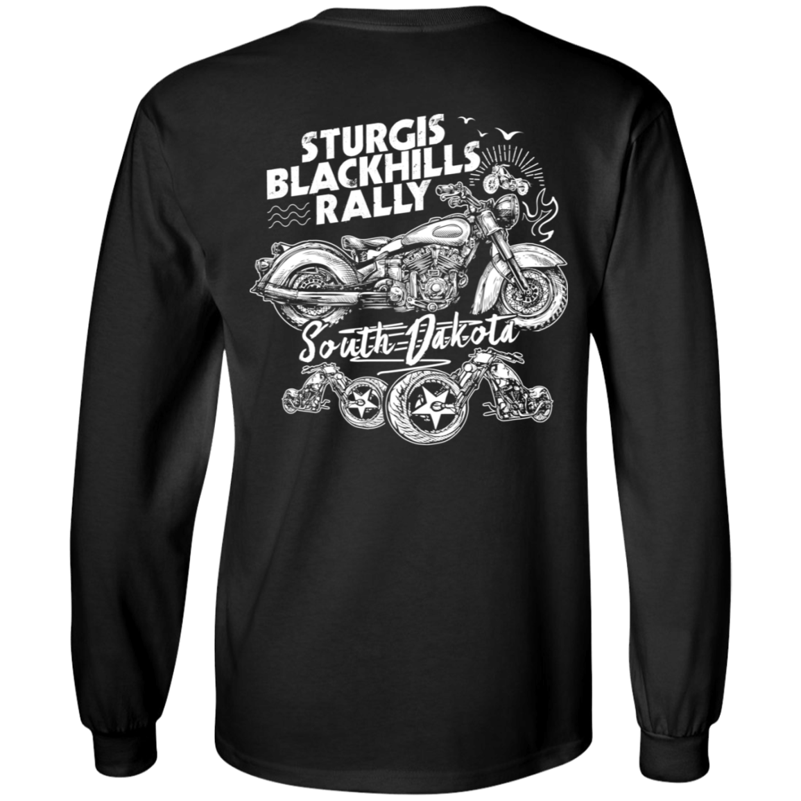 The Sturgis Blackhills Rally South Dakota Long Sleeve T-Shirt is made from 100% cotton and comes in black. It features a digital print graphic of a motorcycle along with "Sturgis Black Hills Rally, South Dakota" text in white on the back, designed for unisex sizing to ensure a perfect fit for everyone.