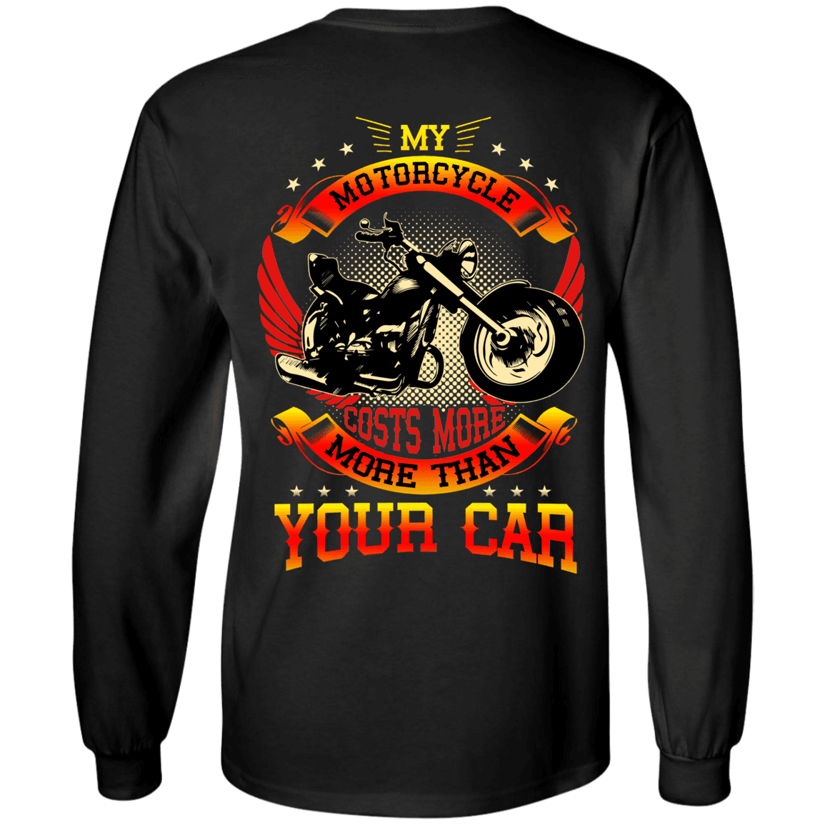 My Motorcycle Costs More Than Your Car T-Shirt - American Legend Rider