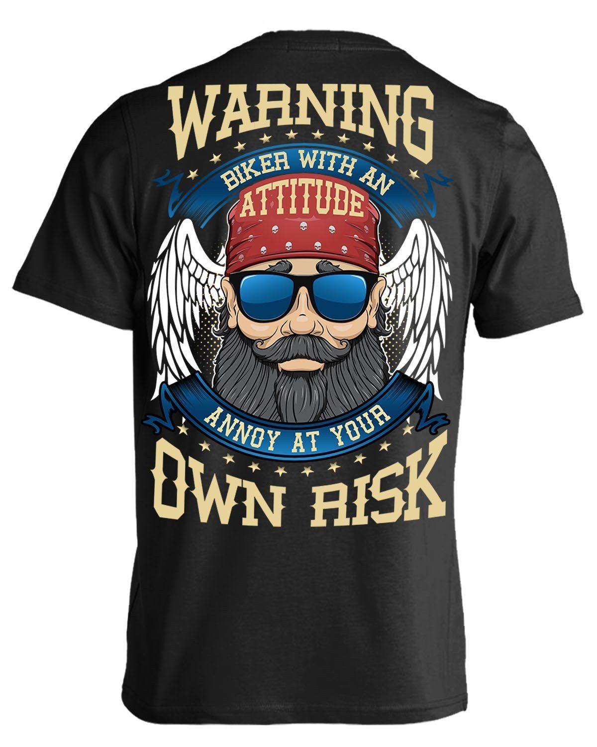 Biker With An Attitude T-Shirt - American Legend Rider