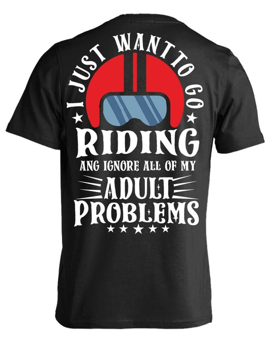 I Just Want to Go Riding T-Shirt & Hoodies - American Legend Rider