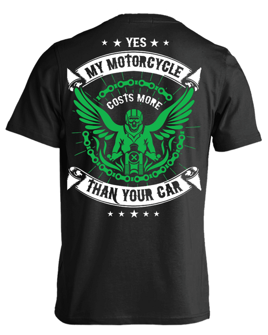 My Motorcycle Costs More Than Your Car T-Shirt - American Legend Rider