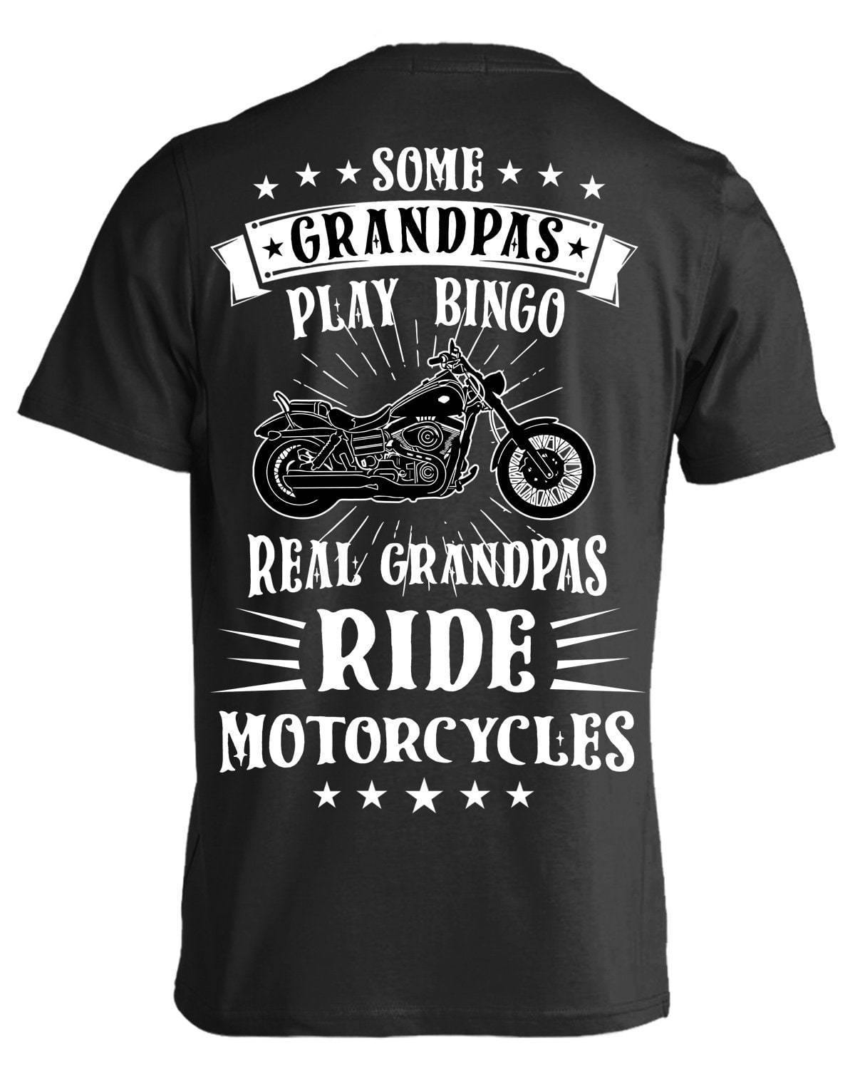 Real Grandpas Ride Motorcycles T Shirt The Bikers Den 