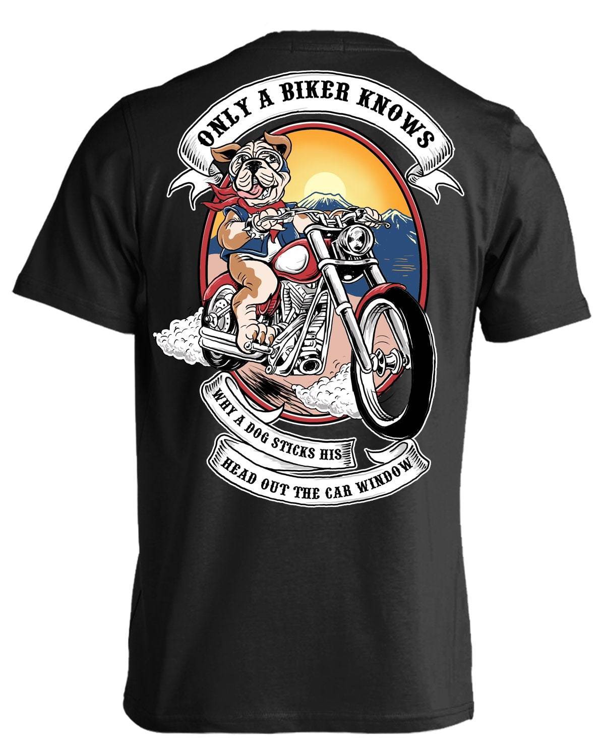 The Only A Biker Knows T-Shirt boasts a striking digital print graphic of a dog riding a motorcycle, complemented by the text "Only a biker knows, when a dog sticks his head out the car window." Crafted from 100% cotton, this heavyweight classic unisex tee ensures both comfort and durability.