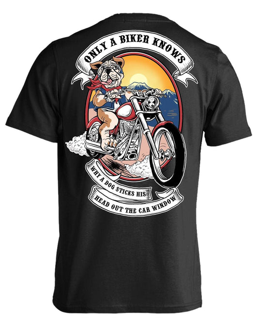 The Only A Biker Knows T-Shirt boasts a striking digital print graphic of a dog riding a motorcycle, complemented by the text "Only a biker knows, when a dog sticks his head out the car window." Crafted from 100% cotton, this heavyweight classic unisex tee ensures both comfort and durability.