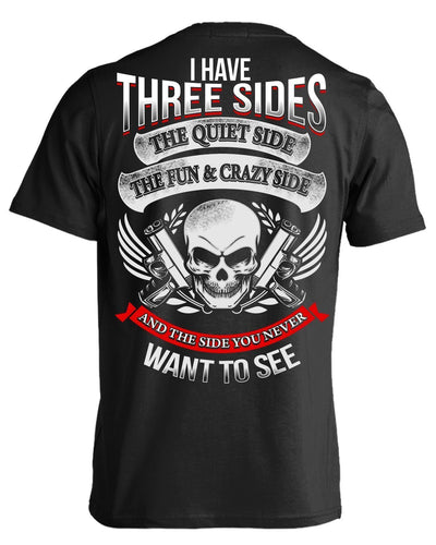 I have the Three Sides T-shirt.
