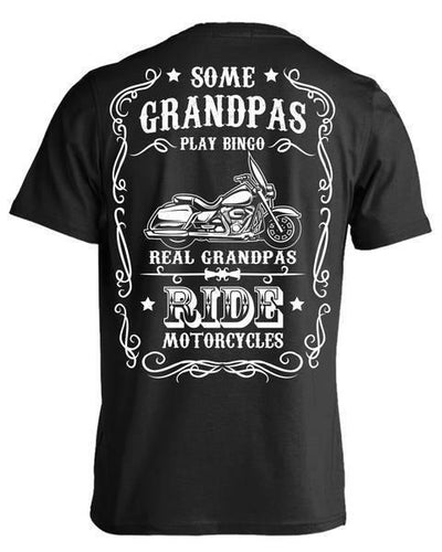 Some Grandpas Play Bingo, Real Grandpas Ride Motorcycles T-Shirt, Cotton, Black - American Legend Rider