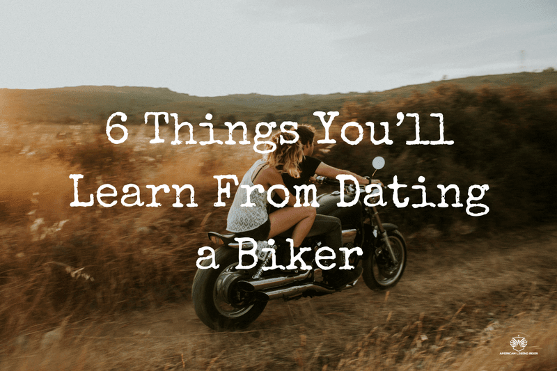 7 Things You'll Discover from Dating a Biker