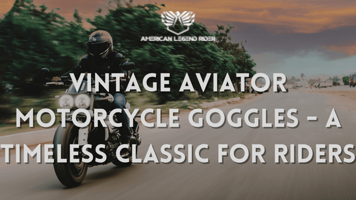 Vintage Aviator Motorcycle Goggles - A Timeless Classic for Riders