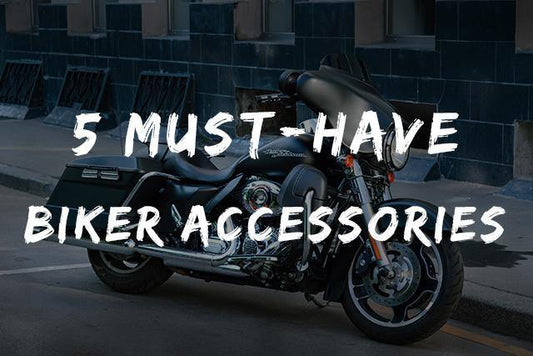 5 Biker Accessories You Must Have - American Legend Rider