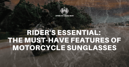 Rider's Essential: The Must-Have Features of Motorcycle Sunglasses