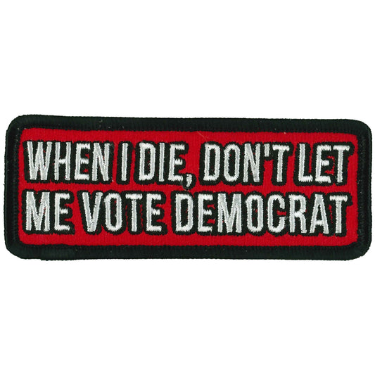 Hot Leathers 4"  When I Die Patch