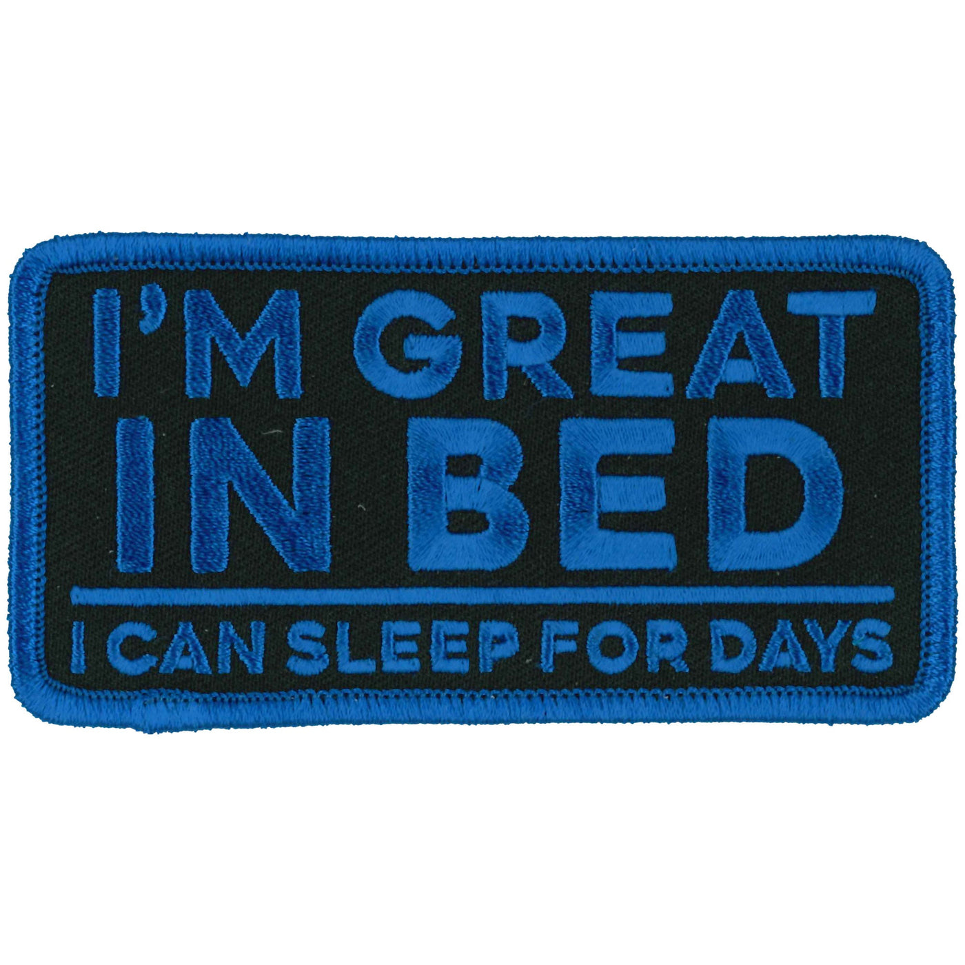 Hot Leathers 4" I'm Great In Bed Patch