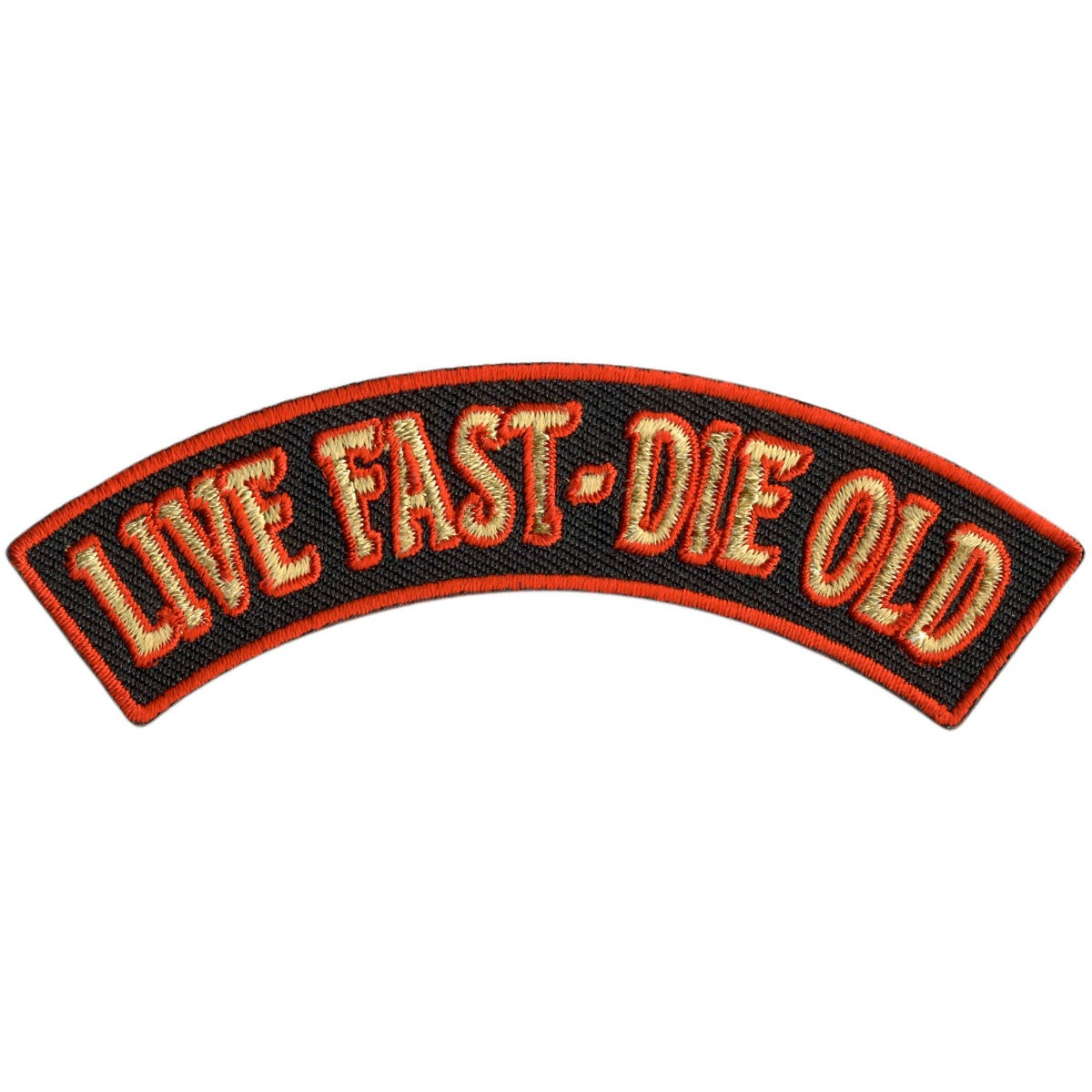 A Hot Leathers Live Fast - Die Old 4” X 1” Top Rocker Patch, suitable for ironing on or sewing onto clothing. Includes patch sewing instructions.