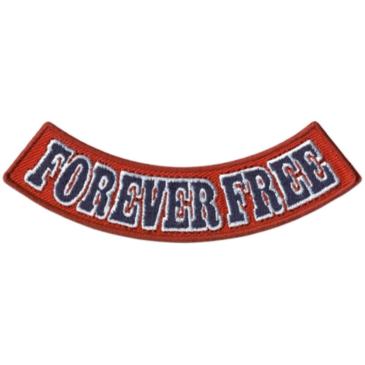 Hot Leathers Forever Free 4” X 1” Bottom Rocker Patch