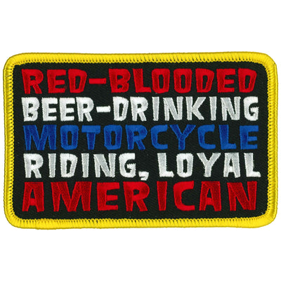 Introducing the Hot Leathers 4" Red Blooded Patch, a rectangular patch featuring a yellow border and embroidered text that reads "RED-BLOODED BEER-DRINKING MOTORCYCLE RIDING LOYAL AMERICAN" in vibrant red, white, and blue letters on a sleek black background. Perfect for sewing onto leather using an upholstery needle or conveniently applied as an iron-on patch.