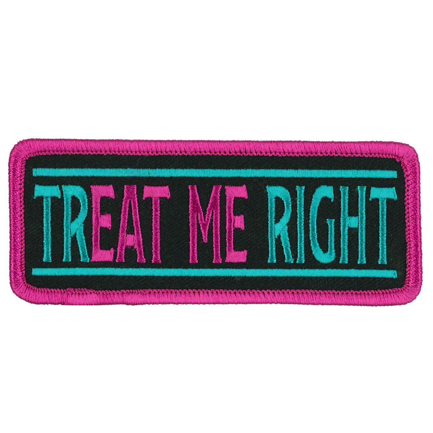 Hot Leathers 4" Treat Me Right Patch