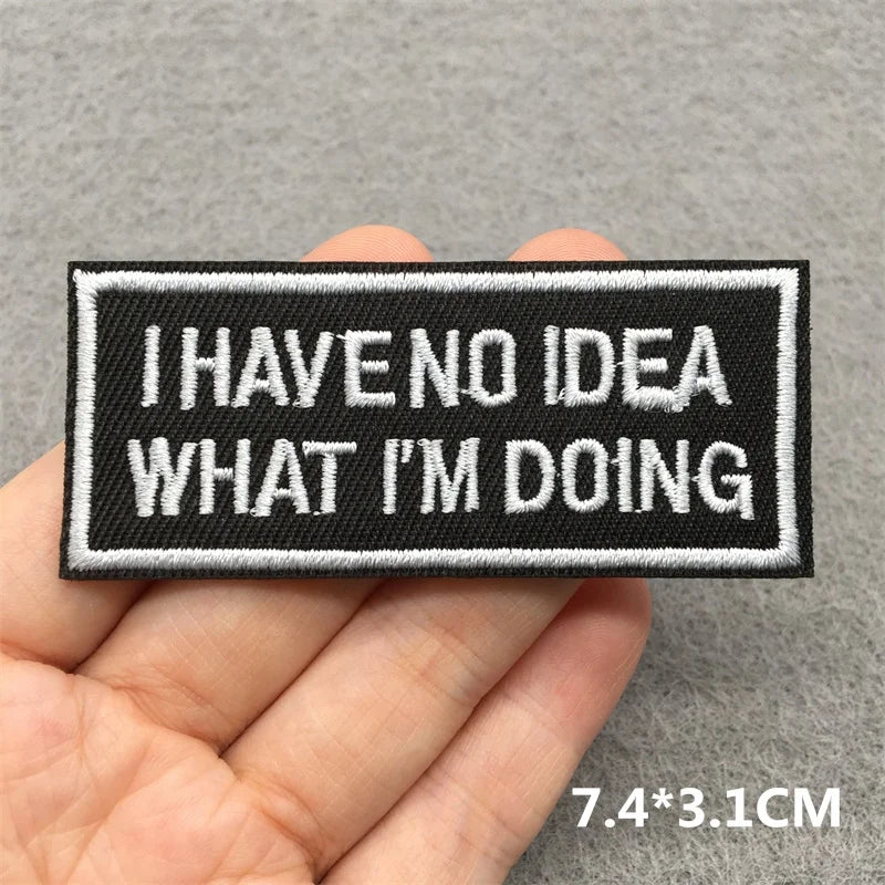 Alr™ Embroidered Iron-On Patch, I Have No Idea