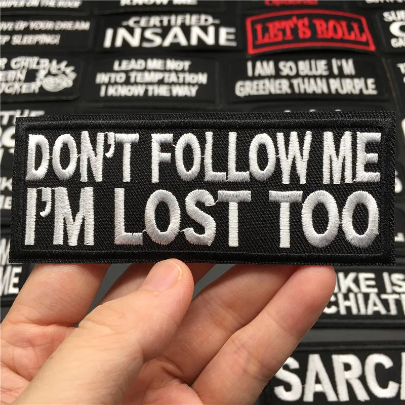 Alr™ Embroidered Iron-On Patch, Don't Follow Me I'm Lost Too