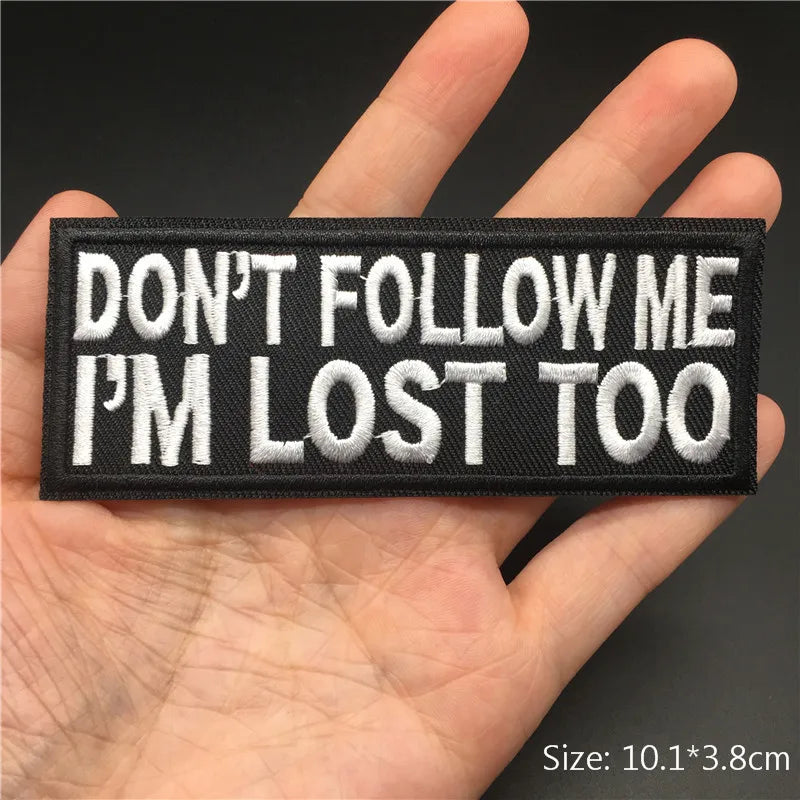 Alr™ Embroidered Iron-On Patch, Don't Follow Me I'm Lost Too