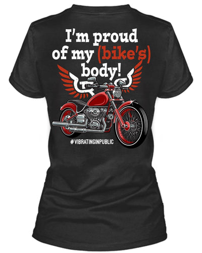 I'm Proud of my Bike's Body T-Shirt - American Legend Rider