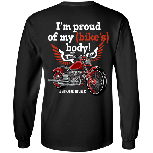 Product Description: The "I'm Proud of my Bike's Body Long Sleeves" shirt features a black long-sleeve design with a motorcycle graphic and the text "I'm proud of my (bike's) body! #VIBRATINGINPUBLIC" on the back. Made from 100% cotton, this unisex shirt boasts high-quality digital printing for enduring style and comfort.

