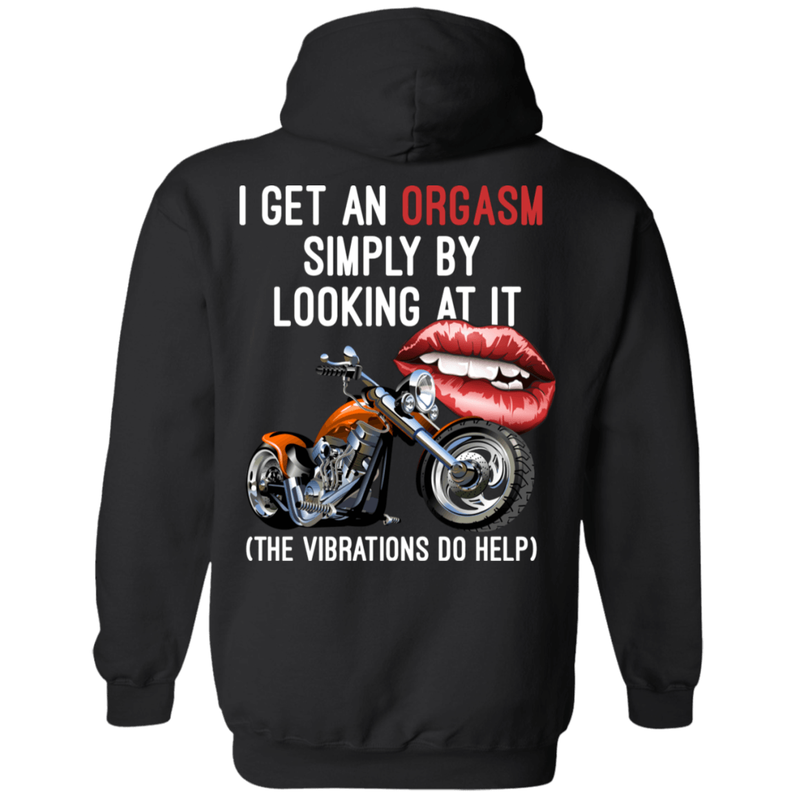 Women's "I Get An Orgasm Simply By Looking At It" Hoodie - American Legend Rider