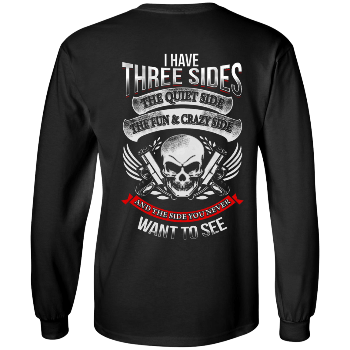 I Have Three Sides Long Sleeves