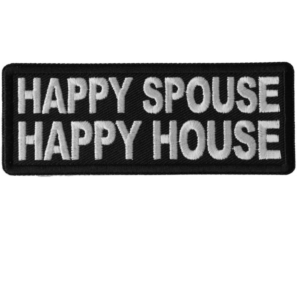 Daniel Smart Happy Spouse Happy House Embroidered Patch, 4 x 1.5 inches - American Legend Rider