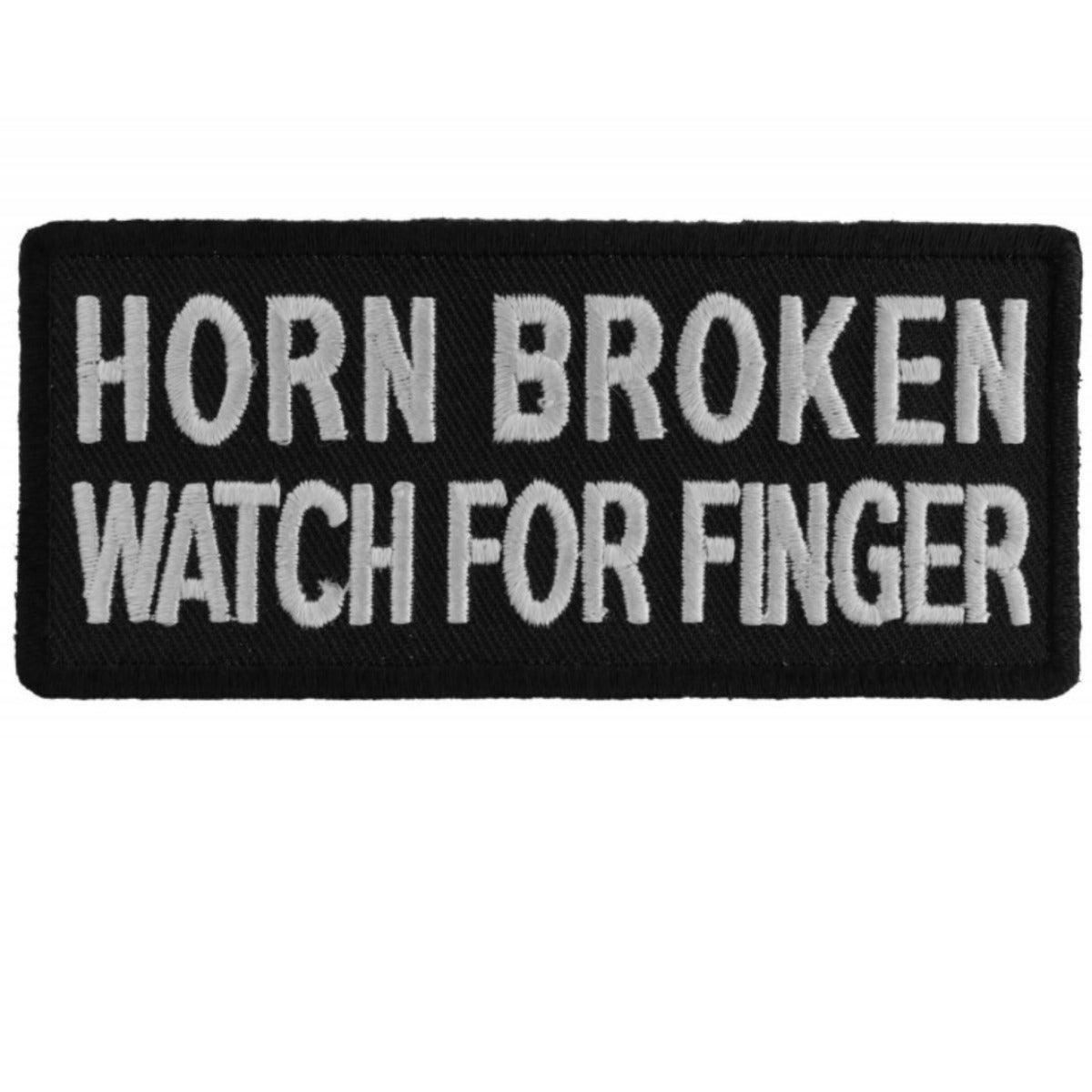 Daniel Smart Horn Broken Watch For Finger Funny Biker Saying Embroidered Patch, 4 x 1.75 inches - American Legend Rider