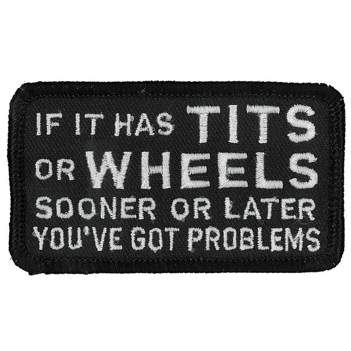 Hot Leathers Patch If It Has Tits Or Wheels - American Legend Rider