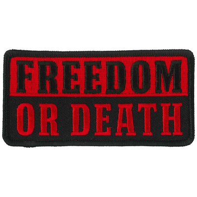 Hot Leathers Patch Freedom Or Death - American Legend Rider