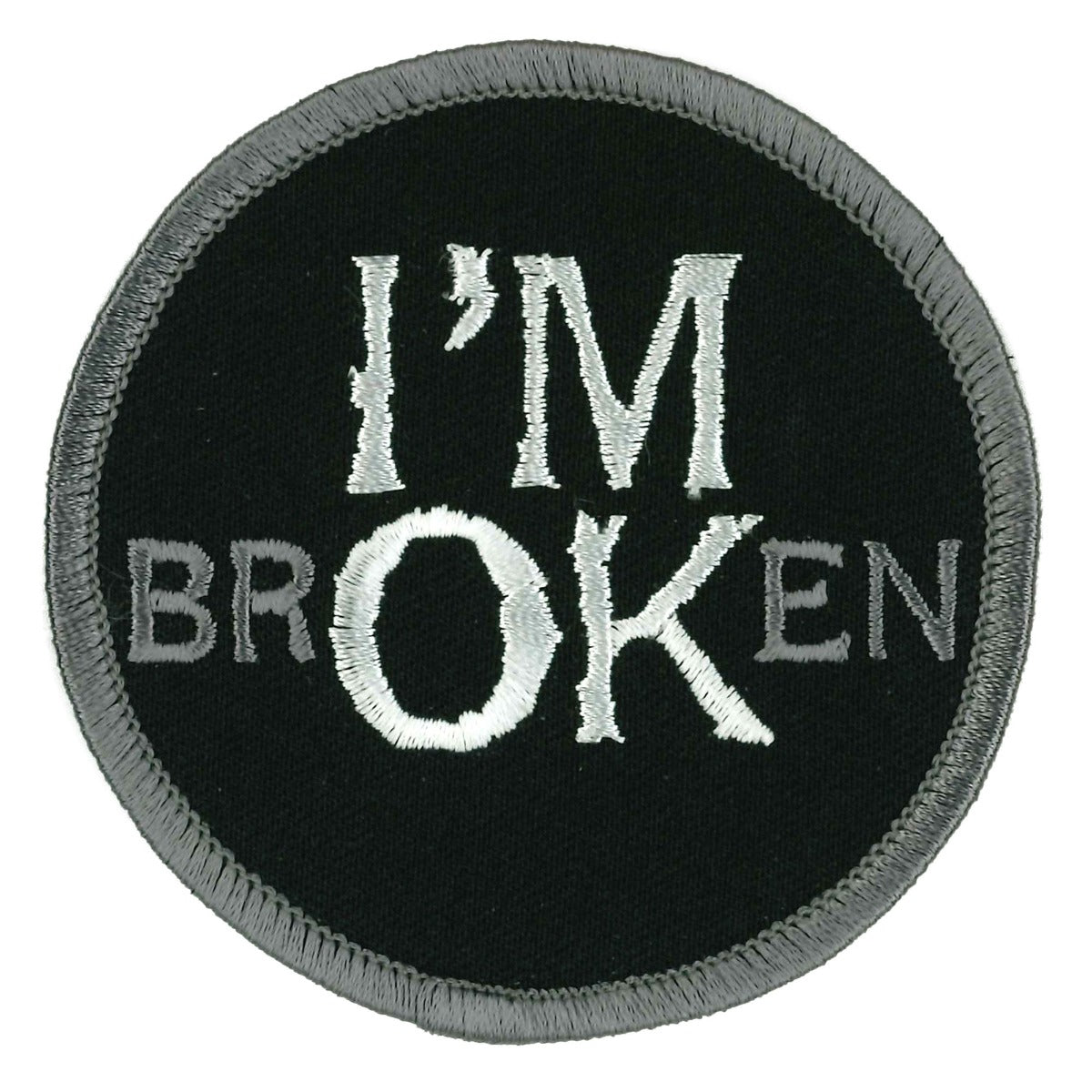 Hot Leathers 3" I'm BrOKen Patch