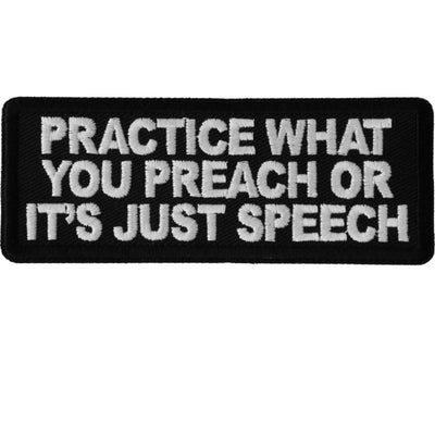 Daniel Smart Practice What You Preach or It's Just Speech Embroidered Iron On Patch, 4 x 1.5 inches - American Legend Rider