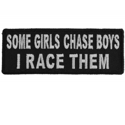Daniel Smart Some Girls Chase Boys I Race Them Funny Lady Biker Embroidered Iron On Patch, 4 x 1.5 inches - American Legend Rider