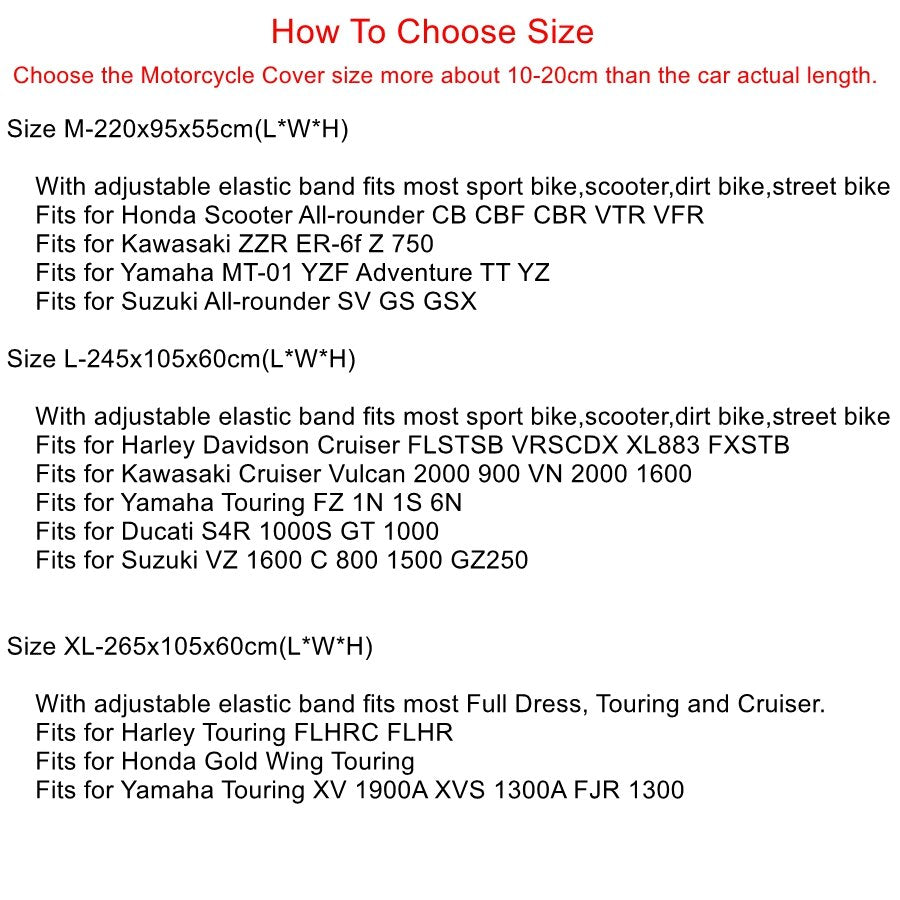 Discover our selection of motorcycle cover size options, meticulously designed to fit models from Honda, Kawasaki, and Harley Davidson. Made from strong 210T polyester fabric, every cover ensures dependable protection for your motorcycle. Our Waterproof Motorcycle Half Cover is an excellent choice for added coverage.