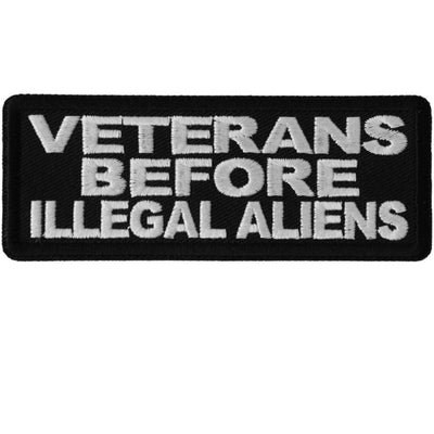 Daniel Smart Veterans Before Illegal Aliens Patriotic Embroidered Iron On Patch, 4 x 1.5 inches - American Legend Rider
