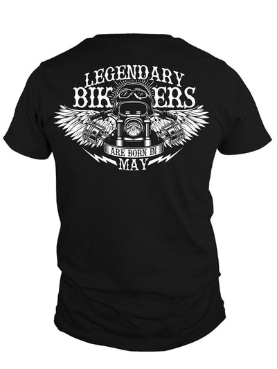 LEGENDARY BIKERS ARE BORN IN MAY T-SHIRT & Hoodies back.