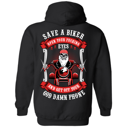 Black hoodie with a digital print of a bearded biker and the bold text: "Save a Biker, Open Your Fucking Eyes, and Get Off Your God Damn Phone - Open Your Fucking Eyes T-shirt & Hoodies.