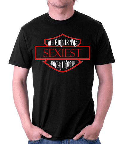 My Girl is the Sexiest Biker T-Shirt - American Legend Rider