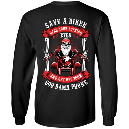 Open Your Fucking Eyes T-shirt & Hoodies with a graphic of a bearded biker holding handlebars. The text reads: "SAVE A BIKER, OPEN YOUR FUCKING EYES AND GET OFF YOUR GOD DAMN PHONE." This bold design is imprinted using high-quality digital print for lasting durability.