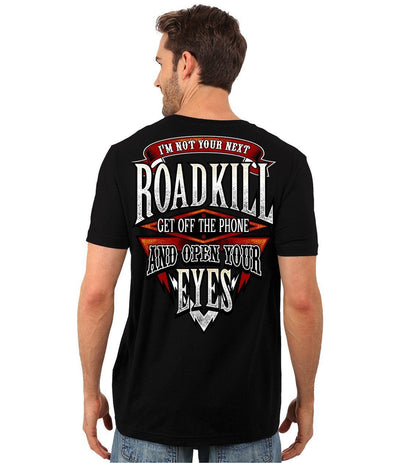 I'm Not Your Next Roadkill Get Off The Phone And Open Your Eyes T-Shirt, Cotton, Black