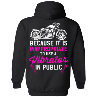 Because It Is Inappropriate To Use Vibrator In Public Hoodie, Cotton/Polyester, Black - American Legend Rider