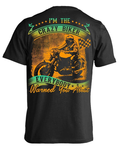 Everybody Warned You About T-shirt - American Legend Rider