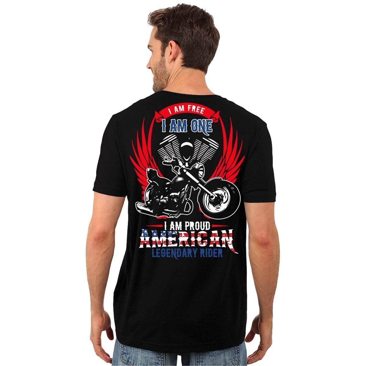 A heavyweight cotton I Am Free, I Am One, I Am Proud American Legendary Rider T-Shirt with a digital print that proudly states "I am an American motorcycle rider".