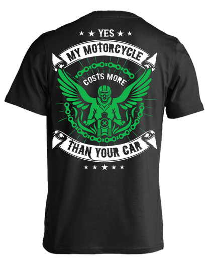 My Motorcycle Costs More Than Your Car T-Shirt - American Legend Rider