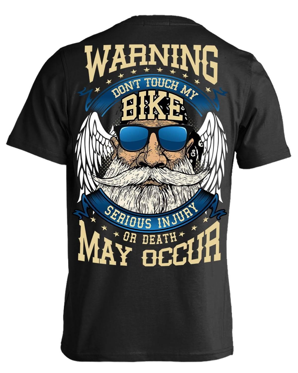 Warning: Don't Touch My Bike T-Shirt - American Legend Rider