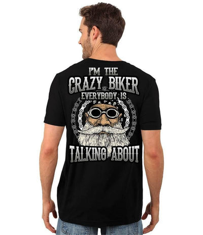 I'm The Crazy Biker T-Shirt - American Legend Rider